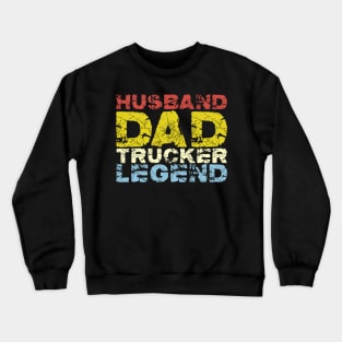 Husband Dad Trucker Legend #2 Crewneck Sweatshirt